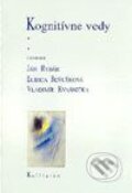 Kniha: Kognitívne vedy (Autorský kolektív). Kalligram, 2002 Kniha: Kognitívne vedy (Autorský kolektív). Kalligram, 2002