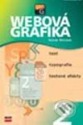 Kniha: Webová grafika 2 - Text, typografie, textové efekty (Tomáš Říhošek). Computer Press, 2003 Kniha: Webová grafika 2 - Text, typografie, textové efekty (Tomáš Říhošek). Computer Press, 2003