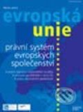 Kniha: Evropská unie - právní systém (Martin Janků). Computer Press, 2002 Kniha: Evropská unie - právní systém (Martin Janků). Computer Press, 2002