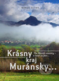 Kniha: Krásny kraj Muránsky (Maroš Detko). AB ART press, 2011 Kniha: Krásny kraj Muránsky (Maroš Detko). AB ART press, 2011