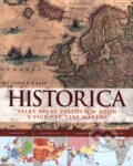 Kniha: Historica (Slovart CZ). Slovart CZ, 2011 Kniha: Historica (Slovart CZ). Slovart CZ, 2011