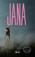 Kniha: Jana (April Lindnerová), 2012 Kniha: Jana (April Lindnerová), 2012