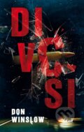 Kniha: Divosi (Don Winslow). Ikar, 2012 Kniha: Divosi (Don Winslow). Ikar, 2012