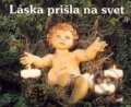 Kniha: Láska prišla na svet (Sali foto). Sali foto, 2011 Kniha: Láska prišla na svet (Sali foto). Sali foto, 2011