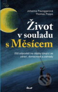 Kniha: Život v souladu s Měsícem (Johanna Paunggerová a Thomas Poppe). Ikar CZ, 2011 Kniha: Život v souladu s Měsícem (Johanna Paunggerová a Thomas Poppe). Ikar CZ, 2011