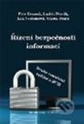 Kniha: Řízení bezpečnosti informací (Lea Nedomová, Luděk Novák, Petr Doucek a Vlasta Svatá). Professional Publishing, 2011 Kniha: Řízení bezpečnosti informací (Lea Nedomová, Luděk Novák, Petr Doucek a Vlasta Svatá). Professional Publishing, 2011