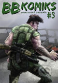 Kniha: BB Komiks #3 (Ľuboš Bobrík – B&B). Ľuboš Bobrík – B&B, 2011 Kniha: BB Komiks #3 (Ľuboš Bobrík – B&B). Ľuboš Bobrík – B&B, 2011