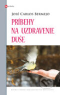Kniha: Príbehy na uzdravenie duše (José Carlos Bermejo). Karmelitánske nakladateľstvo, 2011 Kniha: Príbehy na uzdravenie duše (José Carlos Bermejo). Karmelitánske nakladateľstvo, 2011