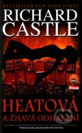 Kniha: Heatová a žhavá odhalení (Richard Castle), 2011 Kniha: Heatová a žhavá odhalení (Richard Castle), 2011