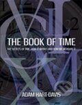 Kniha: The Book of Time (Adam Hart-Davis). Millers Publications, 2011 Kniha: The Book of Time (Adam Hart-Davis). Millers Publications, 2011