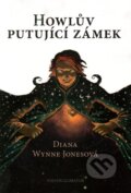 Kniha: Howlův pohyblivý zámek (Diana Wynne Jonesová), 2011 Kniha: Howlův pohyblivý zámek (Diana Wynne Jonesová), 2011