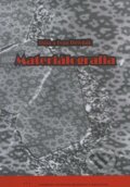 Kniha: Materiálografia (Dáša Hrivňáková a Ivan Hrivňák). STU, 2011 Kniha: Materiálografia (Dáša Hrivňáková a Ivan Hrivňák). STU, 2011