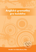 Kniha: Anglická gramatika pre každého (Eva Gáboríková), 2011 Kniha: Anglická gramatika pre každého (Eva Gáboríková), 2011