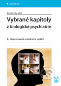 E-kniha: Vybrané kapitoly z biologické psychiatrie (Zdeněk Fišar a kolektív), 2009 E-kniha: Vybrané kapitoly z biologické psychiatrie (Zdeněk Fišar a kolektív), 2009