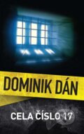 E-kniha: Cela číslo 17 (Dominik Dán), 2007 E-kniha: Cela číslo 17 (Dominik Dán), 2007