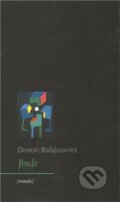 Kniha: Jinde (Doron Rabinovici). Archa, 2011 Kniha: Jinde (Doron Rabinovici). Archa, 2011