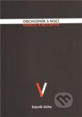 Kniha: Obchodník s nocí, narcis a netopýr (Ticho Básník). TD Tmade Dark, 2011 Kniha: Obchodník s nocí, narcis a netopýr (Ticho Básník). TD Tmade Dark, 2011