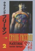 Kniha: Crying Freeman 2 (Kazuo Koike). Crew, 2011 Kniha: Crying Freeman 2 (Kazuo Koike). Crew, 2011