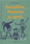 Kniha: Bandita, Paťara a spol. (Václav Kaplický). Baobab, 2011 Kniha: Bandita, Paťara a spol. (Václav Kaplický). Baobab, 2011