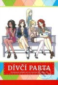 Kniha: Dívčí parta (Lisi Harrison a Yishan Li). Alpress, 2011 Kniha: Dívčí parta (Lisi Harrison a Yishan Li). Alpress, 2011