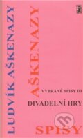 Kniha: Divadelní hry (Ludvík Aškenazy). Carpe diem, 2011 Kniha: Divadelní hry (Ludvík Aškenazy). Carpe diem, 2011
