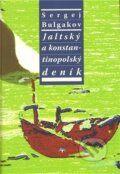Kniha: Jaltský a konstantinopolský deník (S. N. Bulgakov). Refugium Velehrad-Roma, 2011 Kniha: Jaltský a konstantinopolský deník (S. N. Bulgakov). Refugium Velehrad-Roma, 2011