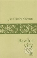 Kniha: Rizika víry (John Henry Newman). Krystal OP, 2011 Kniha: Rizika víry (John Henry Newman). Krystal OP, 2011