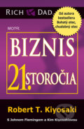 Kniha: Biznis 21. storočia (Robert T. Kiyosaki). Motýľ, 2012 Kniha: Biznis 21. storočia (Robert T. Kiyosaki). Motýľ, 2012