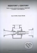 Kniha: Injektory a ejektory (Karol Vavro a Marián Peciar). STU, 2011 Kniha: Injektory a ejektory (Karol Vavro a Marián Peciar). STU, 2011