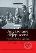 Kniha: Angažované dějepisectví (Vítězslav Sommer). Nakladatelství Lidové noviny, 2011 Kniha: Angažované dějepisectví (Vítězslav Sommer). Nakladatelství Lidové noviny, 2011