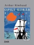Kniha: Opilý koráb (Arthur Rimbaud). Maťa, 2022 Kniha: Opilý koráb (Arthur Rimbaud). Maťa, 2022