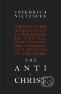 Kniha: The Anti-Christ (Friedrich Nietzsche). Createspace, 2010 Kniha: The Anti-Christ (Friedrich Nietzsche). Createspace, 2010
