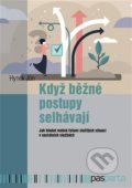 Kniha: Když běžné postupy selhávají (Hynek Jůn). Pasparta, 2021 Kniha: Když běžné postupy selhávají (Hynek Jůn). Pasparta, 2021