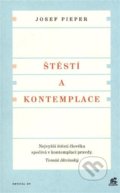 Kniha: Štěstí a kontemplace (Josef Pieper). Krystal OP, 2021 Kniha: Štěstí a kontemplace (Josef Pieper). Krystal OP, 2021