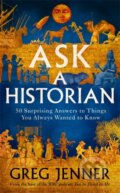Kniha: Ask A Historian (Greg Jenner). Orion, 2021 Kniha: Ask A Historian (Greg Jenner). Orion, 2021