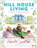 Kniha: Hill House Living (Paula Sutton). Ebury, 2021 Kniha: Hill House Living (Paula Sutton). Ebury, 2021