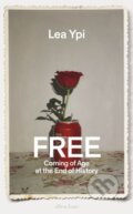 Kniha: Free (Lea Ypi). Penguin Books, 2021 Kniha: Free (Lea Ypi). Penguin Books, 2021