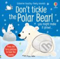 Kniha: Don't Tickle the Polar Bear! (Sam Taplin). Usborne, 2021 Kniha: Don't Tickle the Polar Bear! (Sam Taplin). Usborne, 2021