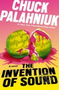 Kniha: The Invention of Sound (Chuck Palahniuk). Corsair, 2021 Kniha: The Invention of Sound (Chuck Palahniuk). Corsair, 2021