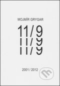 Kniha: 11/9 (Mojmír Grygar). Sumbalon, 2013 Kniha: 11/9 (Mojmír Grygar). Sumbalon, 2013