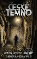 Kniha: České temno (Autorský kolektiv), 2021 Kniha: České temno (Autorský kolektiv), 2021