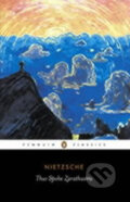 Kniha: Thus Spoke Zarathustra (Friedrich Nietzsche). Penguin Books, 1978 Kniha: Thus Spoke Zarathustra (Friedrich Nietzsche). Penguin Books, 1978