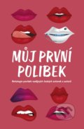 Kniha: Můj první polibek (Red). Red, 2021 Kniha: Můj první polibek (Red). Red, 2021