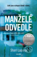 Kniha: Manželé odvedle (Shari Lapena). Kalibr, 2021 Kniha: Manželé odvedle (Shari Lapena). Kalibr, 2021