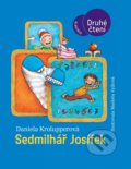 Kniha: Sedmilhář Josífek (Daniela Krolupperová). Albatros CZ, 2021 Kniha: Sedmilhář Josífek (Daniela Krolupperová). Albatros CZ, 2021
