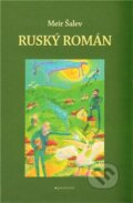 Kniha: Ruský román (Meir Šalev). Garamond, 2012 Kniha: Ruský román (Meir Šalev). Garamond, 2012