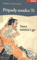 Kniha: Smrt mistra v go (Frédéric Lenormand). Garamond, 2012 Kniha: Smrt mistra v go (Frédéric Lenormand). Garamond, 2012