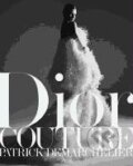 Kniha: Dior Couture (Ingrid Sischy). Rizzoli Universe, 2011 Kniha: Dior Couture (Ingrid Sischy). Rizzoli Universe, 2011