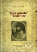 Kniha: Turzovské knižnice (Helena Saktorová). Slovenská národná knižnica, 2009 Kniha: Turzovské knižnice (Helena Saktorová). Slovenská národná knižnica, 2009