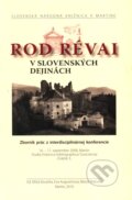 Kniha: Rod Révai v slovenských dejinách (Miloš Kovačka a kolektiv). Slovenská národná knižnica, 2010 Kniha: Rod Révai v slovenských dejinách (Miloš Kovačka a kolektiv). Slovenská národná knižnica, 2010